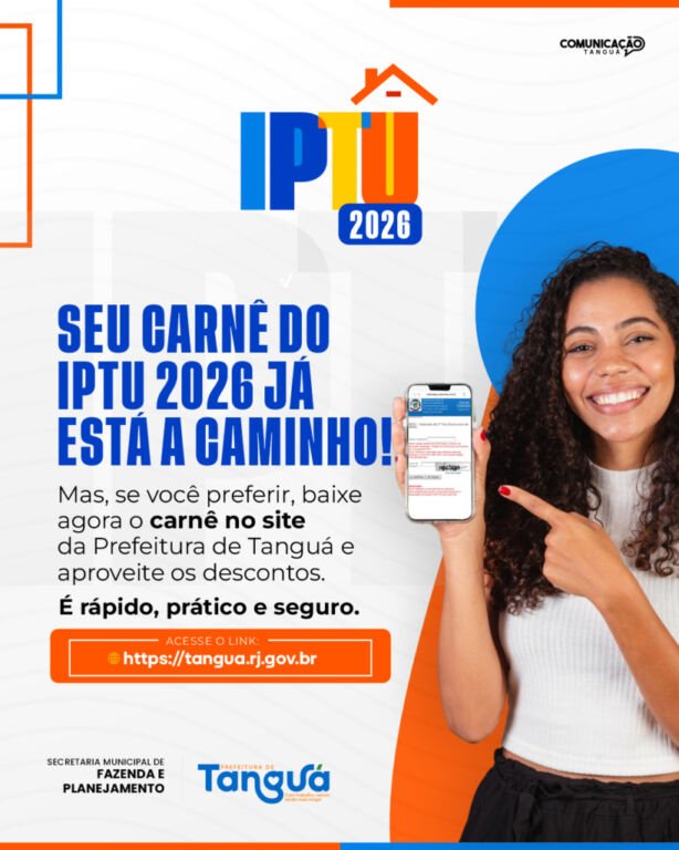 IPTU-2026-2-819x1024 (1) A prefeitura de Tanguá, como tem feito nos últimos anos, reforça aos contribuintes as vantagens do pagamento do IPTU 2026 em cota única — política fiscal que coloca o município como o que concede o maior desconto