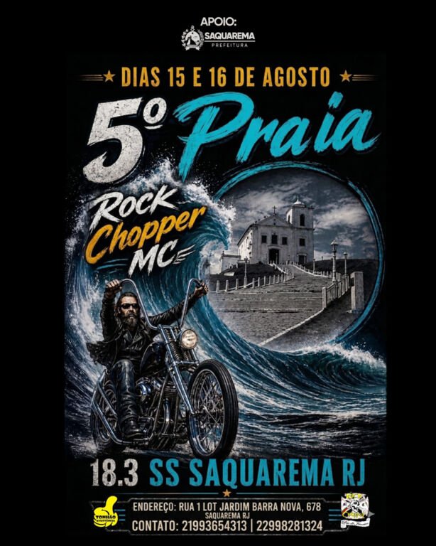 Cartaz (2) Com apoio da Prefeitura de Saquarema, por meio da Secretaria Municipal de Cultura, Inclusão, Ciência e Tecnologia, o 5º Praia Rock Chopper MC será realizado nos dias 15 e 16 de agosto